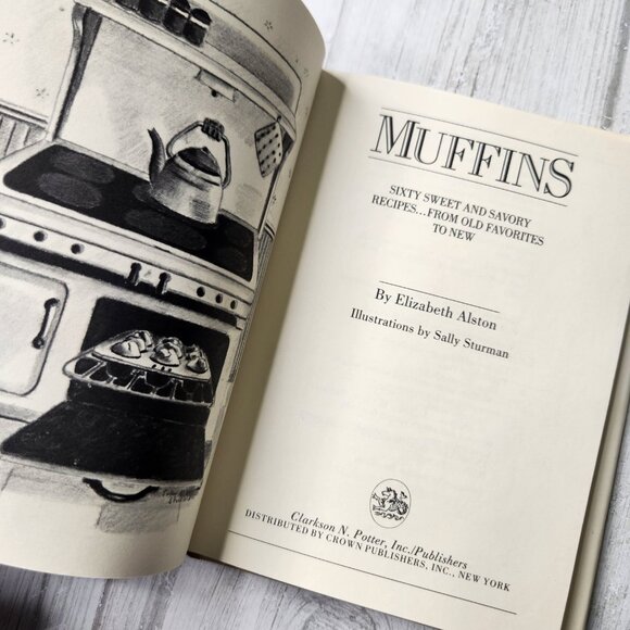 Cobblers Crumbles & Crisps Fruit Desserts and Muffins Sweet and Savory Cookbooks - Picture 12 of 13